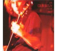Live at Polski Radio 3 by Colin Bass (2002-07-30)