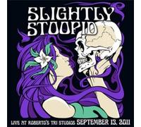 Slightly Stoopid - Live At Roberto's Tri Studios