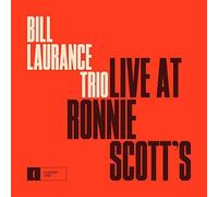 LIVE AT RONNIE SCOTTS - LAURANCE BILL TRIO [CD]