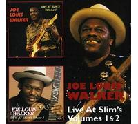 Joe Louis Walker - Live At Slim'S Volumes 1 & 2