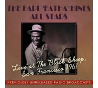 The Earl 'Fatha' Hines All Stars - Live at the Black Sheep San Francisco 1961