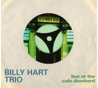 Live at the Cafe Damberd by Billy Trio Hart (2009-04-14)