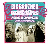 Live At The Grande Ballroom, Detroit, Michigan, March 2, 1968 by Big Brother & T
