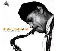 Live: at the Jazzhus Montmarte By Dexter Gordon (2000-05-08)