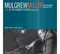 Mulgrew Miller - Live At The Kennedy Center Volume 1 [CD]