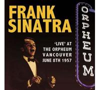 Frank Sinatra Live at The Orpheum Vancouver June 8th 1957 (CD)