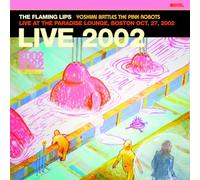 The Flaming Lips - Live at The Paradise Lounge, Boston (10/27/2002) [BF23 EX] [VINYL]