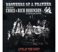 Live At The Roxy - Brothers Of A Feather Featuringchris And Rich Robinson Vinyl