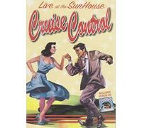 Live At The Sunhouse - Cruise Control - Cruisin' The Night Away (DVD + CD)