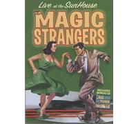 Live At The Sunhouse - The Magic Strangers (DVD + CD)