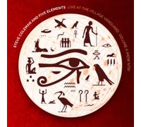 Steve Coleman & Five Elements - Live At The Village Vanguard Vol. 2 (MDW NTR)
