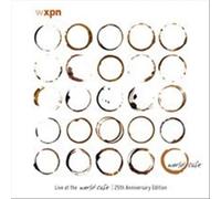 Live At The World Cafe: 25th Anniversary Edition