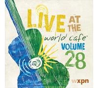 Live at the World Cafe Volume 28 by Unknown (0100-01-01)