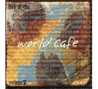 Live at the World Cafe - Volume 7