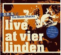 B.B. & The Blues Shacks – Live at Vier Linden – CD – New