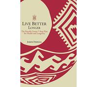 Live Better Longer: The Parcells Center 7-Step Plan for Health and Longevity