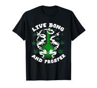 Live Bong & Prosper - Funny Weed Marijuana Cannabis Smoking T-Shirt