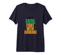 Live by Faith, Fight with Courage Premium T-Shirt