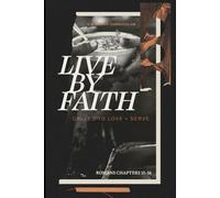 Live By Faith: Romans 15-16 Study Guide