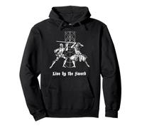Live By the Sword Novelty T-Shirt Pullover Hoodie