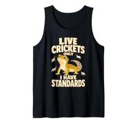 Live Crickets Only I Have Standards Gecko Reptile Tank Top
