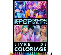 Livʀé de Coloʀíage KPOP: ᴋᴘᴏᴘ ᴅᴇᴍᴏɴ ʜᴜɴᴛᴇʀꜱ ᴄᴏʟᴏʀɪᴀɢᴇ