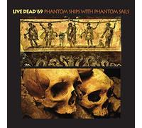 Live Dead '69 Phantom Ships with Phantom Sails CD - New