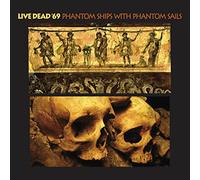 Live Dead '69 Phantom Ships with Phantom Sails CD - New
