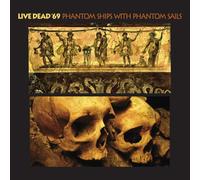 Live Dead '69 : Phantom Ships With Phantom Sails CD 2 discs (2019) NEW
