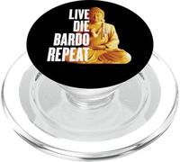 Live Die Bardo Repeat - Rebirth Dharma Karma Reincarnation PopSockets PopGrip for MagSafe
