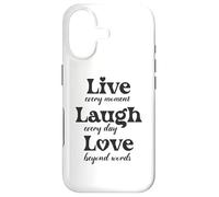 Live every moment, laugh every day, love beyond words Case for iPhone 17