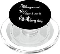 Live Every Moment Laugh Every Day Love Beyond Words PopSockets PopGrip for MagSafe