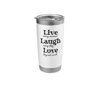 Live Every Moment, Laugh Every Day, Love Beyond Words Stainless Steel Insulated Tumbler