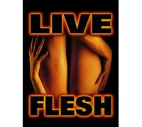 Live Flesh