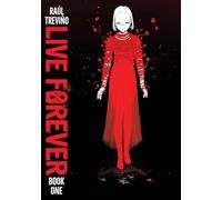 Live Forever Volume 1 (Live Forever, 1)