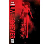 Live Forever Volume 2