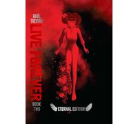 Live Forever Volume 2 The Eternal Edition