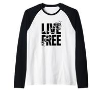 Live Free Life Quote Freedom Raglan Baseball Tee