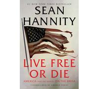 Live Free or Die: America (And the World) on the Brink