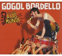 Live From Axis Mundi by Gogol Bordello (2009-10-06)