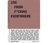 Adam Katz Sinding – Live from F*cking Everywhere – Hardcover – New wrapped