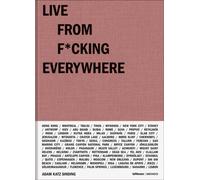 LIVE FROM FCKING EVERYWHERE by Adam Katz Sinding Hardback Self Help Business