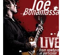 Live from Nowhere in Particular by Joe Bonamassa (2008) Audio CD