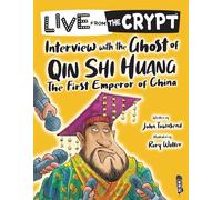 Live from the crypt: Interview with the ghost of Qin Shi Huang