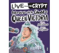 Live from the crypt: Interview with the ghost of Queen Victoria