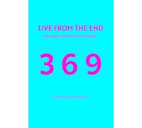 Live From The End - Electric Aurora Edition: The Quantum Gratitude Journal: A 369 Method Workbook for the Law of Assumption & Reality Shifting