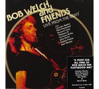 Live from the Roxy by Bob Welch and Friends (2004-10-12)
