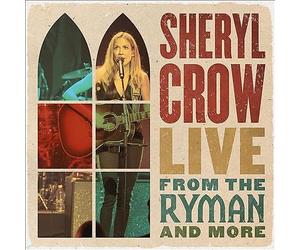 Live from the Ryman and More by Sheryl Crow (CD, 2021)