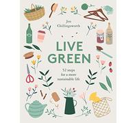 Live Green: 52 steps for a more sustainable life (sustainable gift, self sufficiency, sustainable home)