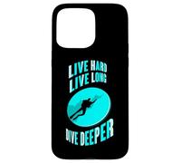 Live Hard Love Long Dive Deeper - Scuba Dive - Scuba Diver Case for iPhone 15 Pro Max